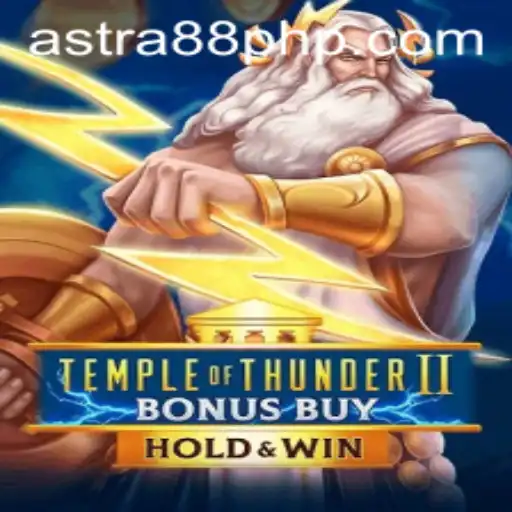 Exploring TempleofThunderIIBonusBuy: A Thrilling Slot Adventure from Astra88